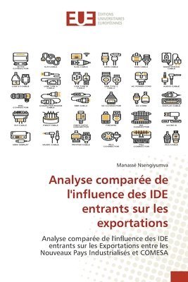 bokomslag Analyse compare de l'influence des IDE entrants sur les exportations