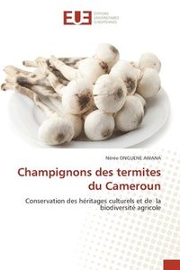 bokomslag Champignons des termites du Cameroun