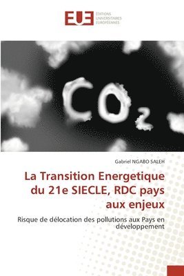 Transition Energetique du 21e SIECLE, RDC pays aux enjeux