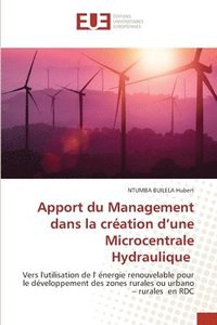 bokomslag Apport du Management dans la cration d'une Microcentrale Hydraulique