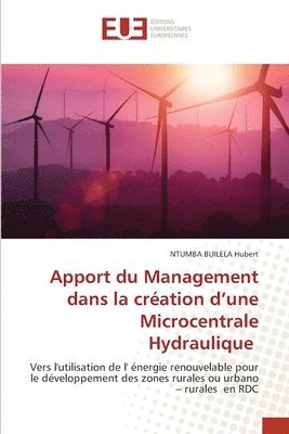 bokomslag Apport du Management dans la cration d'une Microcentrale Hydraulique