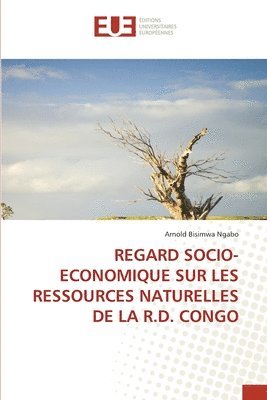 bokomslag Regard Socio-Economique Sur Les Ressources Naturelles de la R.D. Congo