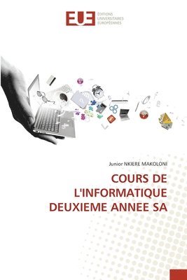 bokomslag Cours de l'Informatique Deuxieme Annee Sa