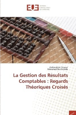 bokomslag La Gestion des Rsultats Comptables