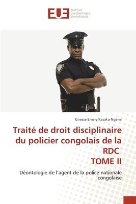 bokomslag Trait de droit disciplinaire du policier congolais de la RDC TOME II