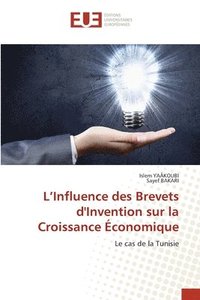 bokomslag L'Influence des Brevets d'Invention sur la Croissance conomique