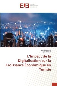 bokomslag L'Impact de la Digitalisation sur la Croissance conomique en Tunisie