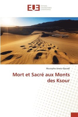 Mort et Sacré aux Monts des Ksour