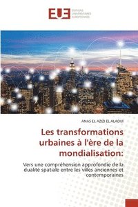 bokomslag Les transformations urbaines  l're de la mondialisation