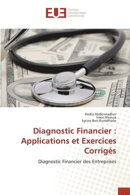 Hedia Abdennadher, Imen Khouja, Syrine Ben Romdhane - Diagnostic Financier, Häftad