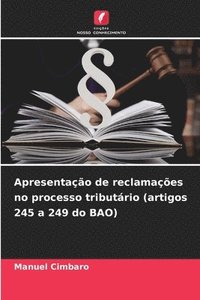 bokomslag Apresentação de reclamações no processo tributário (artigos 245 a 249 do BAO)