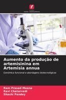 Aumento da produção de artemisinina em Artemisia annua
