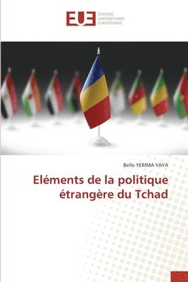 bokomslag Elments de la politique trangre du Tchad