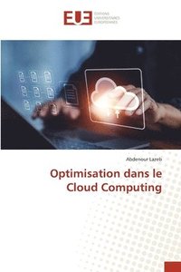 bokomslag Optimisation dans le Cloud Computing