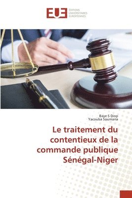 bokomslag Le traitement du contentieux de la commande publique Sngal-Niger