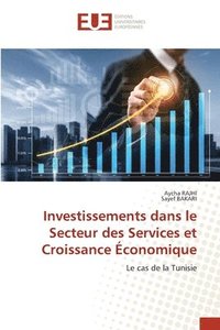 bokomslag Investissements dans le Secteur des Services et Croissance conomique