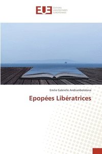 bokomslag Epopes Libratrices