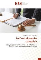 bokomslag Le Droit douanier congolais