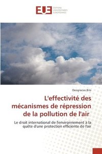 bokomslag L'effectivit des mcanismes de rpression de la pollution de l'air