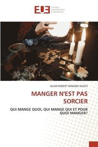 bokomslag Manger n'Est Pas Sorcier