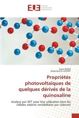 Issam Rafiq, Abdeslam El Assyry, Issam RAFIQ - Propriétés photovoltaïques de quelques dérivés de la quinoxaline, Häftad