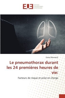 bokomslag Le pneumothorax durant les 24 premires heures de vie