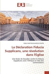 bokomslag La Dclaration Fiducia Supplicans, une rvolution dans l'Eglise