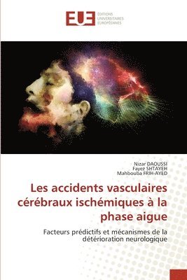 bokomslag Les accidents vasculaires crbraux ischmiques  la phase aigue