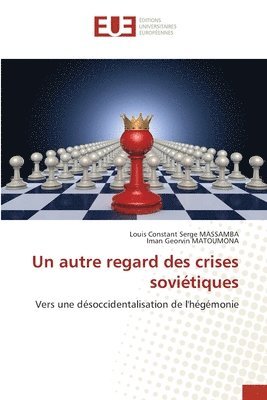 bokomslag Un autre regard des crises sovitiques