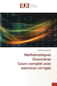 bokomslag Mathmatiques financires Cours complet avec exercices corrigs