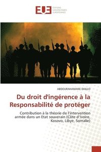 bokomslag Du droit d'ingérence à la Responsabilité de protéger