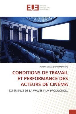 bokomslag Conditions de Travail Et Performance Des Acteurs de Cinma