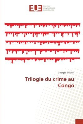 bokomslag Trilogie du crime au Congo