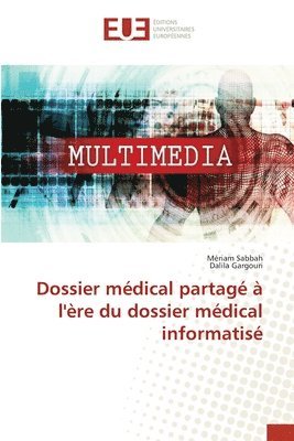 bokomslag Dossier médical partagé à l'ère du dossier médical informatisé