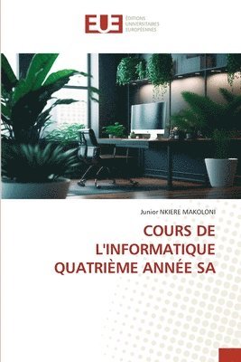 bokomslag Cours de l'Informatique Quatrime Anne Sa