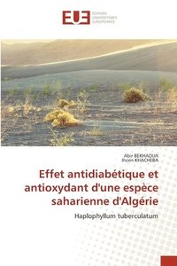 bokomslag Effet antidiabtique et antioxydant d'une espce saharienne d'Algrie