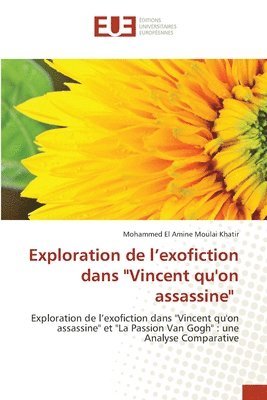 bokomslag Exploration de l'exofiction dans &quot;Vincent qu'on assassine&quot;