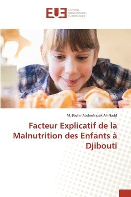 bokomslag Facteur Explicatif de la Malnutrition des Enfants à Djibouti