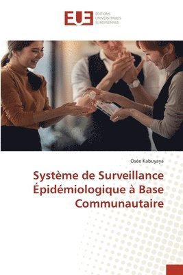 bokomslag Systme de Surveillance pidmiologique  Base Communautaire