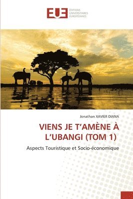 bokomslag Viens Je t'Amne  l'Ubangi (Tom 1)