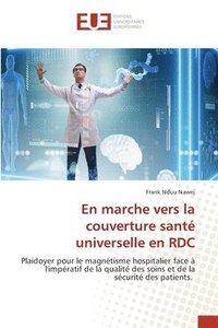 bokomslag En marche vers la couverture sant universelle en RDC