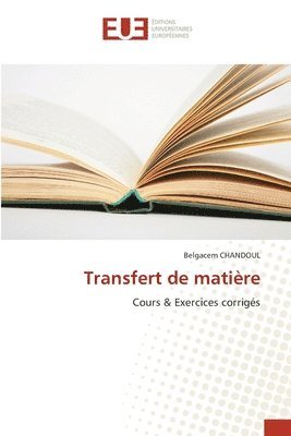 Belgacem Chandoul - Transfert de matière, Häftad
