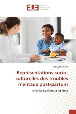 bokomslag Reprsentations socio-culturelles des troubles mentaux post-partum