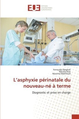 bokomslag L'asphyxie prinatale du nouveau-n  terme