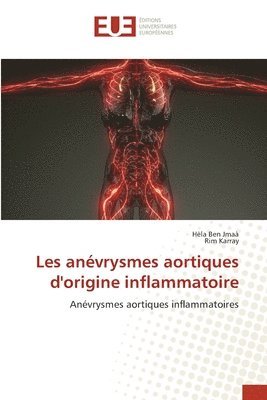 bokomslag Les anvrysmes aortiques d'origine inflammatoire