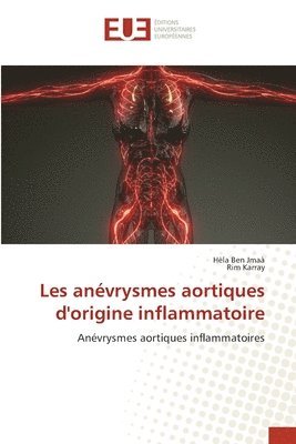 Les anévrysmes aortiques d'origine inflammatoire