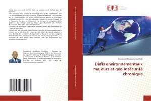 bokomslag Défis environnementaux majeurs et géo insécurité chronique