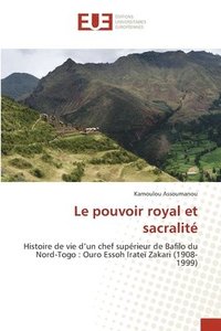 bokomslag Le pouvoir royal et sacralit