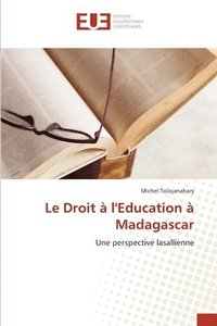 bokomslag Le Droit  l'Education  Madagascar