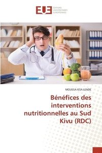 bokomslag Bnfices des interventions nutritionnelles au Sud Kivu (RDC)